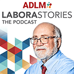 ADLM Laborastories podcast with picture of Dr. Rob Christenson.